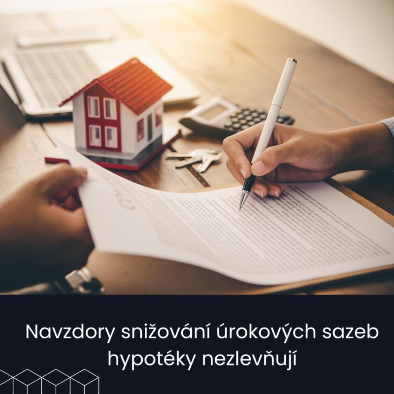 Navzdory snižování úrokových sazeb hypotéky nezlevňují